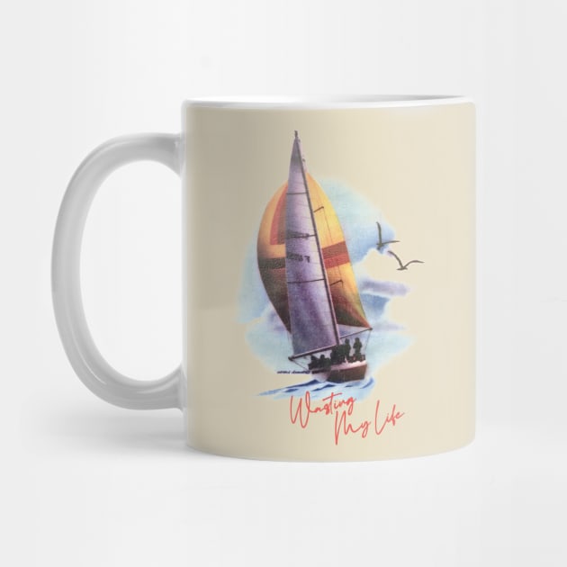 Wasting My Life ∆ Nihilist Sailboat Design by DankFutura